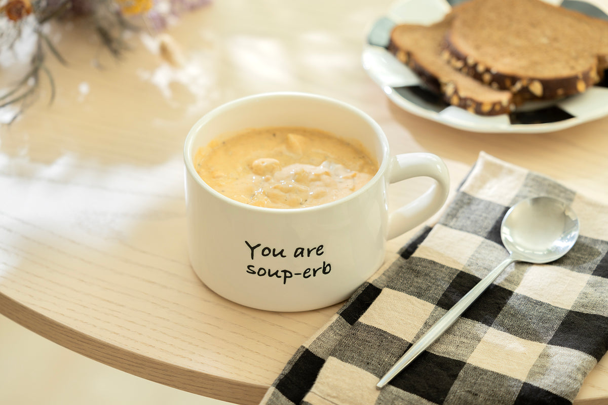 You Are Soup-erb Soup Bowl with Handle